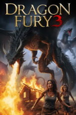 Nonton Film Dragon Fury 3 lk21 (2026)